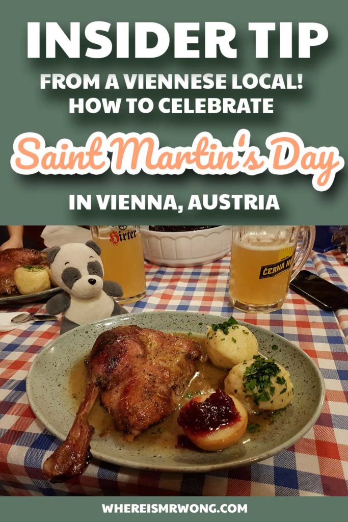 Looking for an activity off the beaten path in Vienna, Austria for autumn? Fall ist not the typical travel time for Austria, but the Autumn food is worth the visit. One special food is roasted goose, which is special Christian holiday Saint Martin's Day food in Austria and worth it. You want to know how it works and where to find a good restaurant for roasted goose in Vienna? 